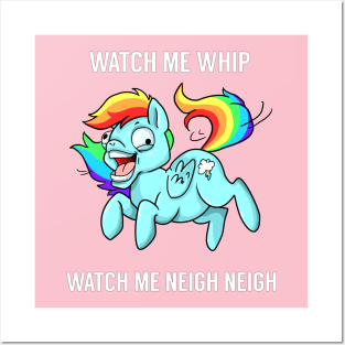 Watch Me Neigh Neigh Posters and Art